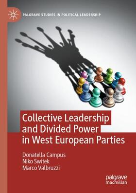 Campus / Valbruzzi / Switek |  Collective Leadership and Divided Power in West European Parties | Buch |  Sack Fachmedien