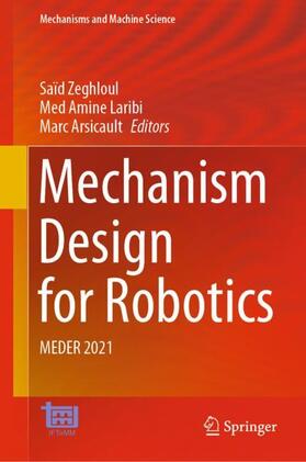 Zeghloul / Arsicault / Laribi |  Mechanism Design for Robotics | Buch |  Sack Fachmedien