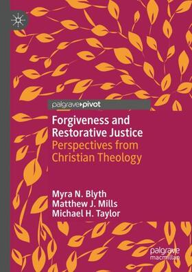 Blyth / Taylor / Mills |  Forgiveness and Restorative Justice | Buch |  Sack Fachmedien