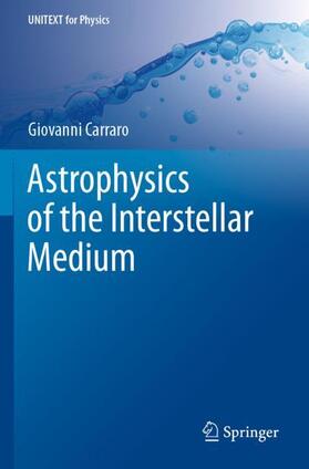 Carraro |  Astrophysics of the Interstellar Medium | Buch |  Sack Fachmedien