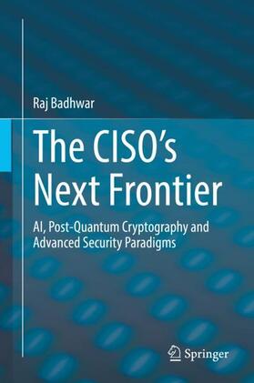 Badhwar |  The CISO¿s Next Frontier | Buch |  Sack Fachmedien