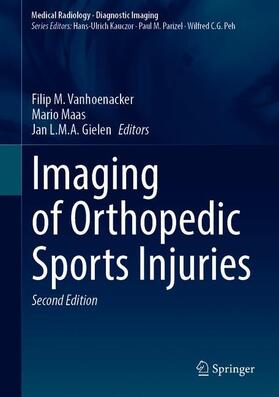 Vanhoenacker / Gielen / Maas |  Imaging of Orthopedic Sports Injuries | Buch |  Sack Fachmedien