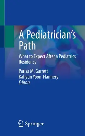 Yoon-Flannery / Garrett |  A Pediatrician¿s Path | Buch |  Sack Fachmedien