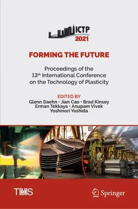 Daehn / Cao / Yoshida | Forming the Future | Buch | 978-3-030-75380-1 | sack.de