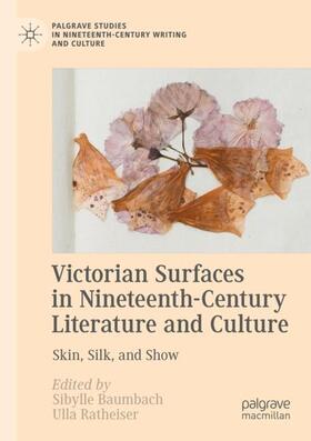 Ratheiser / Baumbach | Victorian Surfaces in Nineteenth-Century Literature and Culture | Buch | 978-3-030-75399-3 | sack.de