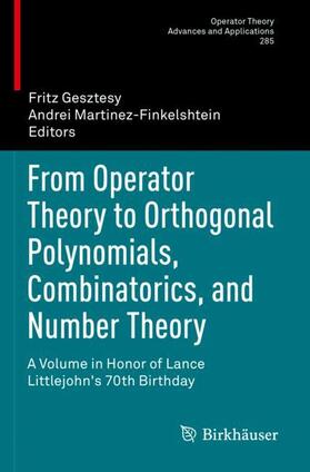 Martinez-Finkelshtein / Gesztesy |  From Operator Theory to Orthogonal Polynomials, Combinatorics, and Number Theory | Buch |  Sack Fachmedien