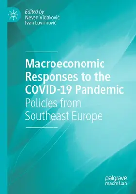 Lovrinovic / Vidakovic / Vidakovic |  Macroeconomic Responses to the COVID-19 Pandemic | Buch |  Sack Fachmedien