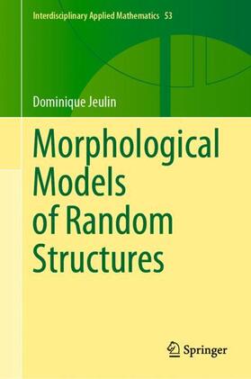 Jeulin |  Morphological Models of Random Structures | Buch |  Sack Fachmedien