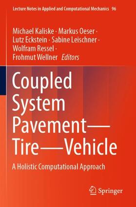 Kaliske / Oeser / Wellner |  Coupled System Pavement - Tire - Vehicle | Buch |  Sack Fachmedien