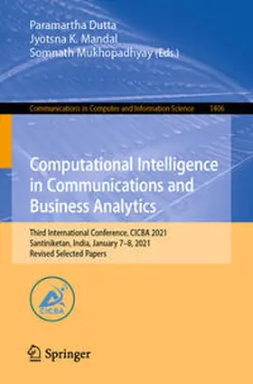 Dutta / Mandal / Mukhopadhyay |  Computational Intelligence in Communications and Business Analytics | eBook | Sack Fachmedien