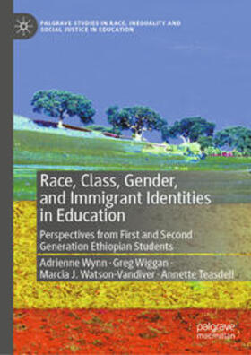 Wynn / Wiggan / Watson-Vandiver |  Race, Class, Gender, and Immigrant Identities in Education | eBook | Sack Fachmedien