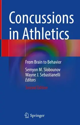 Sebastianelli / Slobounov |  Concussions in Athletics | Buch |  Sack Fachmedien