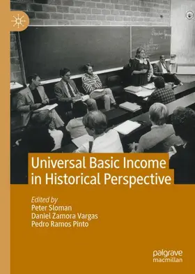 Sloman / Ramos Pinto / Zamora Vargas |  Universal Basic Income in Historical Perspective | Buch |  Sack Fachmedien