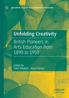 Palmer / Howlett |  Unfolding Creativity | Buch |  Sack Fachmedien