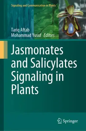 Yusuf / Aftab | Jasmonates and Salicylates Signaling in Plants | Buch | 978-3-030-75804-2 | sack.de