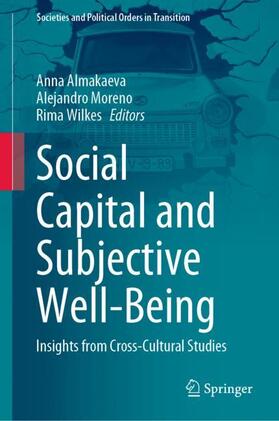 Almakaeva / Wilkes / Moreno |  Social Capital and Subjective Well-Being | Buch |  Sack Fachmedien