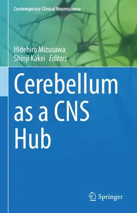 Kakei / Mizusawa |  Cerebellum as a CNS Hub | Buch |  Sack Fachmedien