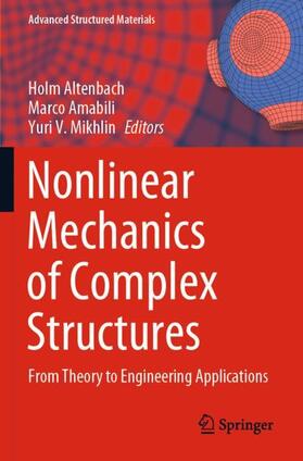 Altenbach / Mikhlin / Amabili |  Nonlinear Mechanics of Complex Structures | Buch |  Sack Fachmedien