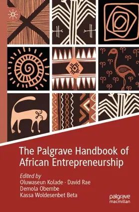 Kolade / Woldesenbet Beta / Rae |  The Palgrave Handbook of African Entrepreneurship | Buch |  Sack Fachmedien