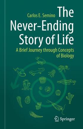Semino |  The Never-Ending Story of Life | Buch |  Sack Fachmedien
