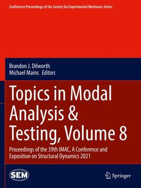 Mains / Dilworth |  Topics in Modal Analysis & Testing, Volume 8 | Buch |  Sack Fachmedien