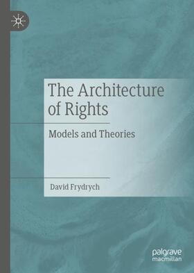 Frydrych |  The Architecture of Rights | Buch |  Sack Fachmedien