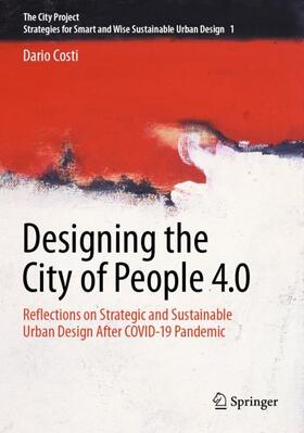 Costi |  Designing the City of People 4.0 | Buch |  Sack Fachmedien