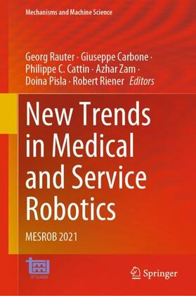 Rauter / Carbone / Cattin |  New Trends in Medical and Service Robotics | Buch |  Sack Fachmedien