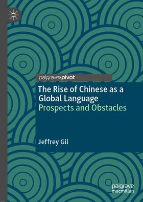 Gil |  The Rise of Chinese as a Global Language | Buch |  Sack Fachmedien