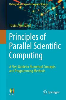 Weinzierl |  Principles of Parallel Scientific Computing | Buch |  Sack Fachmedien