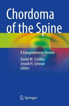 Schwab / Sciubba |  Chordoma of the Spine | Buch |  Sack Fachmedien