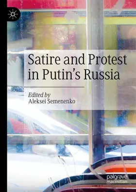 Semenenko |  Satire and Protest in Putin¿s Russia | Buch |  Sack Fachmedien