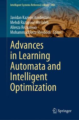 Kazemi Kordestani / Meybodi / Mirsaleh |  Advances in Learning Automata and Intelligent Optimization | Buch |  Sack Fachmedien
