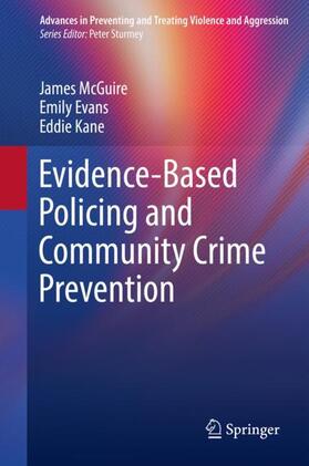 McGuire / Kane / Evans |  Evidence-Based Policing and Community Crime Prevention | Buch |  Sack Fachmedien