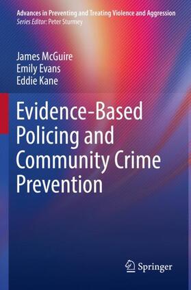 McGuire / Kane / Evans |  Evidence-Based Policing and Community Crime Prevention | Buch |  Sack Fachmedien