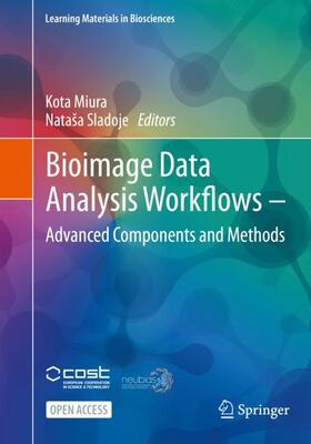 Sladoje / Miura |  Bioimage Data Analysis Workflows ¿ Advanced Components and Methods | Buch |  Sack Fachmedien