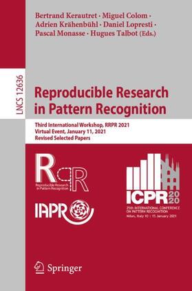 Kerautret / Colom / Talbot |  Reproducible Research in Pattern Recognition | Buch |  Sack Fachmedien