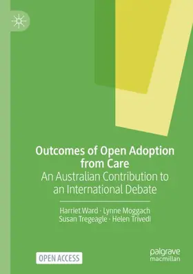 Ward / Trivedi / Moggach |  Outcomes of Open Adoption from Care | Buch |  Sack Fachmedien