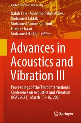 Feki / Abbes / Haddar | Advances in Acoustics and Vibration III | Buch | 978-3-030-76516-3 | sack.de