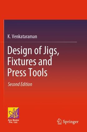 Venkataraman |  Design of Jigs, Fixtures and Press Tools | Buch |  Sack Fachmedien
