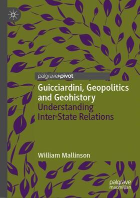Mallinson |  Guicciardini, Geopolitics and Geohistory | Buch |  Sack Fachmedien