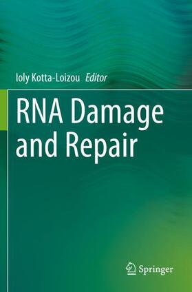 Kotta-Loizou |  RNA Damage and Repair | Buch |  Sack Fachmedien