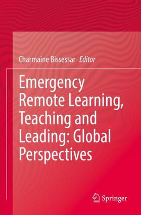 Bissessar |  Emergency Remote Learning, Teaching and Leading: Global Perspectives | Buch |  Sack Fachmedien