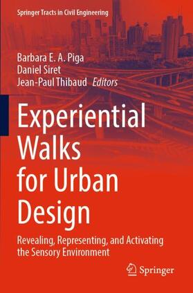 Piga / Thibaud / Siret |  Experiential Walks for Urban Design | Buch |  Sack Fachmedien