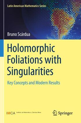 Scárdua |  Holomorphic Foliations with Singularities | Buch |  Sack Fachmedien