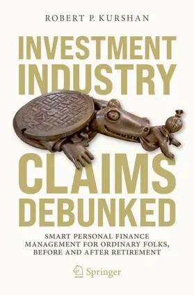 Kurshan |  Investment Industry Claims Debunked | Buch |  Sack Fachmedien