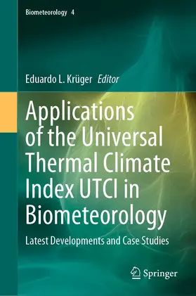 Krüger |  Applications of the Universal Thermal Climate Index UTCI in Biometeorology | eBook | Sack Fachmedien