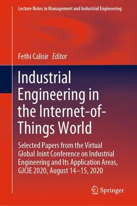 Calisir |  Industrial Engineering in the Internet-of-Things World | Buch |  Sack Fachmedien