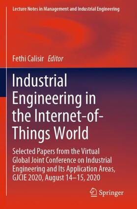 Calisir |  Industrial Engineering in the Internet-of-Things World | Buch |  Sack Fachmedien