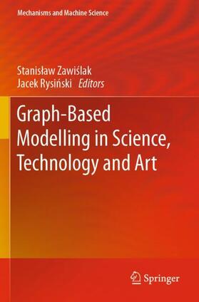 Rysinski / Zawislak / Zawislak | Graph-Based Modelling in Science, Technology and Art | Buch | 978-3-030-76789-1 | sack.de